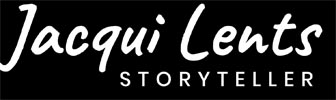 Jacqui Lents Storyteller